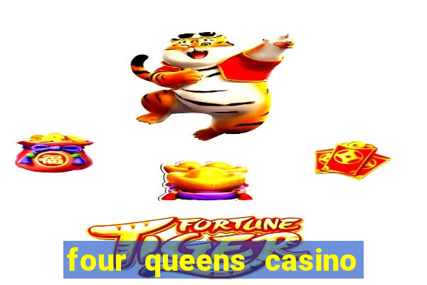 four queens casino las vegas