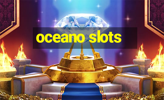 oceano slots