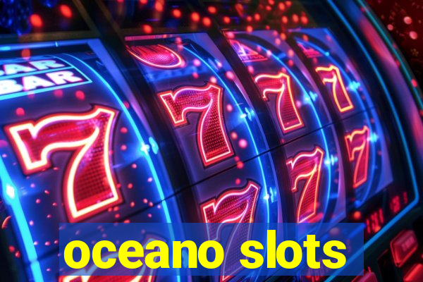 oceano slots