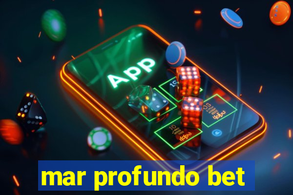 mar profundo bet