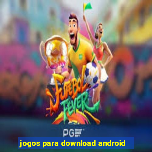 jogos para download android