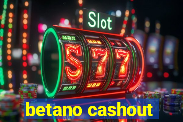 betano cashout