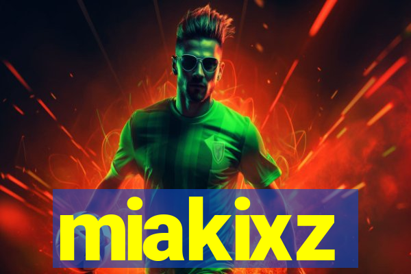 miakixz