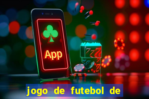 jogo de futebol de montar seu time