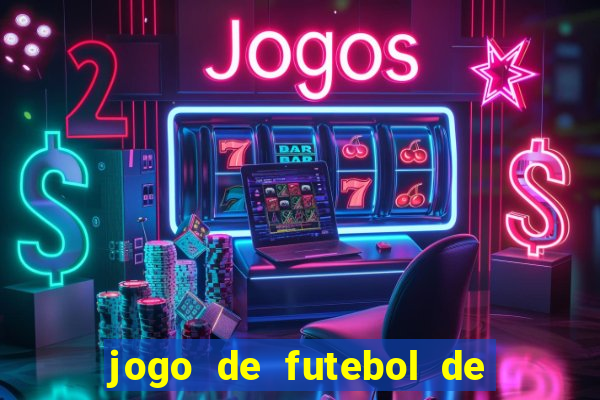 jogo de futebol de montar seu time