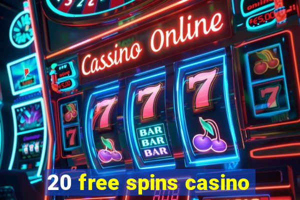 20 free spins casino