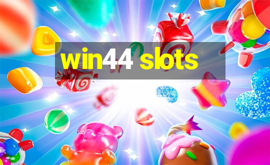 win44 slots