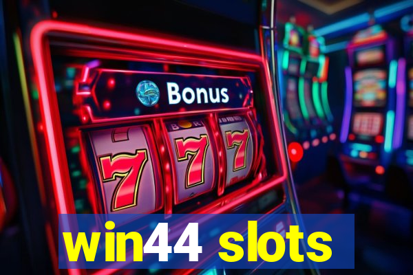 win44 slots