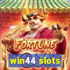 win44 slots