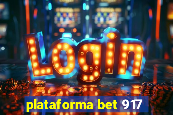 plataforma bet 917