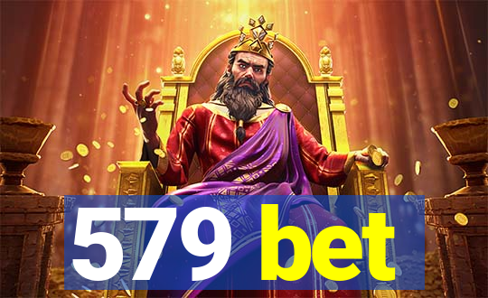 579 bet