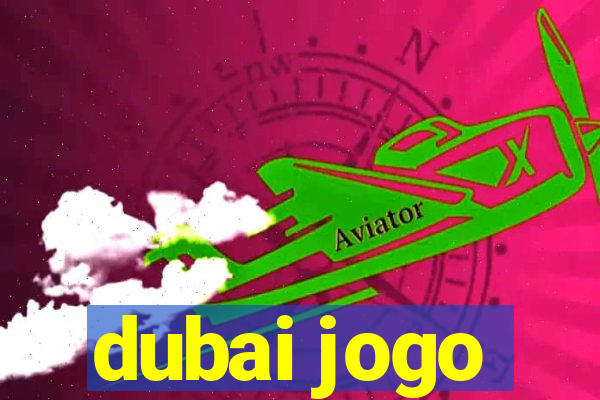 dubai jogo