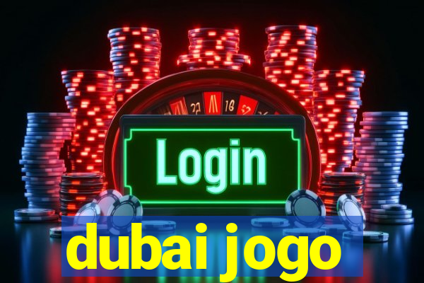 dubai jogo