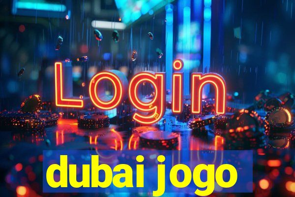 dubai jogo