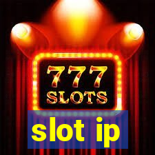 slot ip