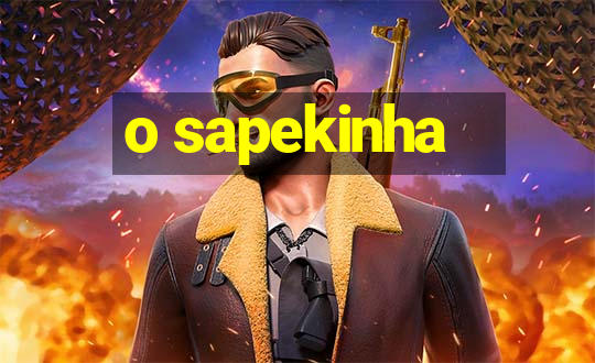 o sapekinha