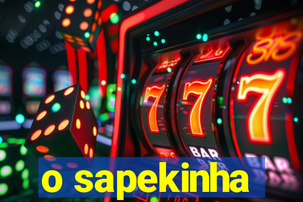 o sapekinha