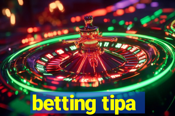 betting tipa