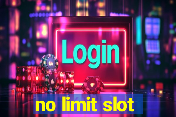 no limit slot