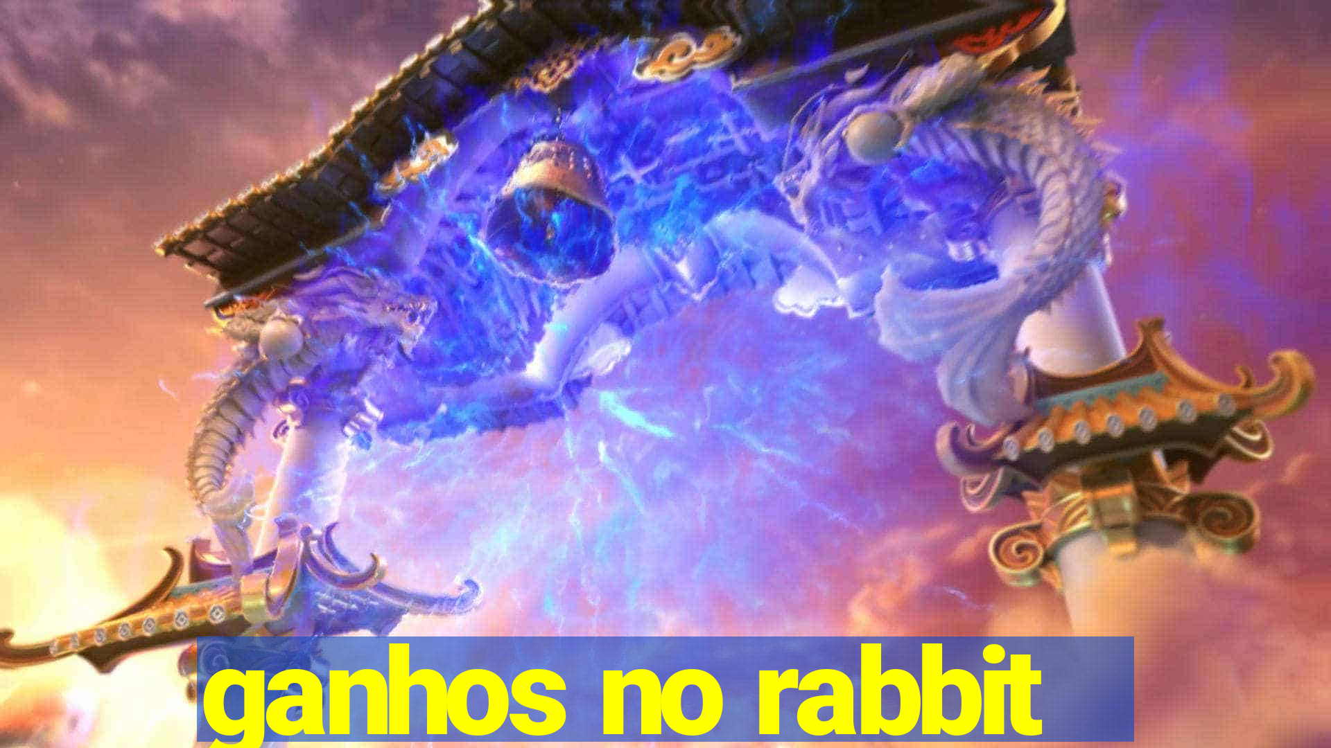 ganhos no rabbit