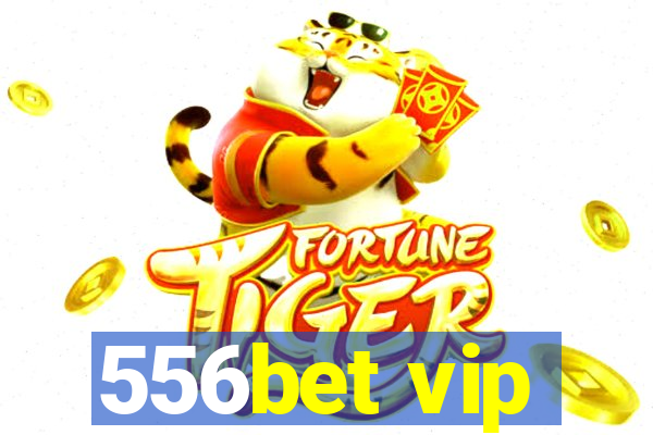 556bet vip