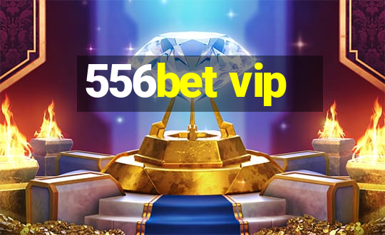 556bet vip