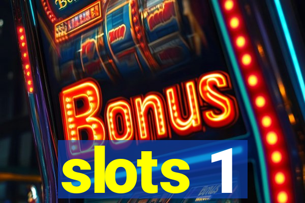 slots 1