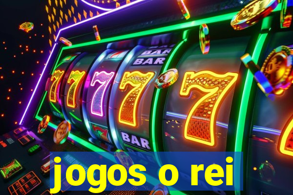 jogos o rei