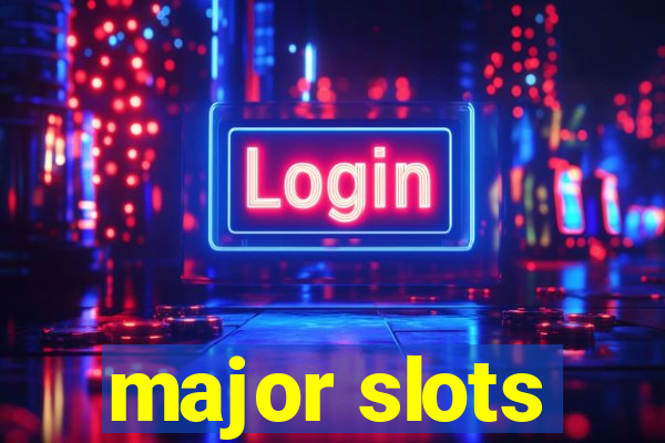 major slots