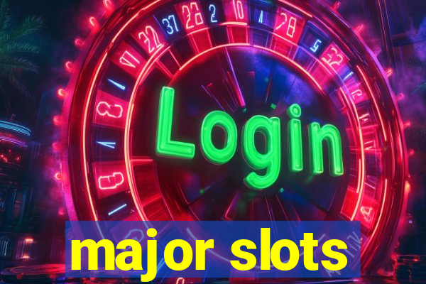 major slots