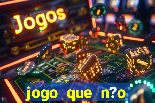 jogo que n?o precisa depositar para ganhar