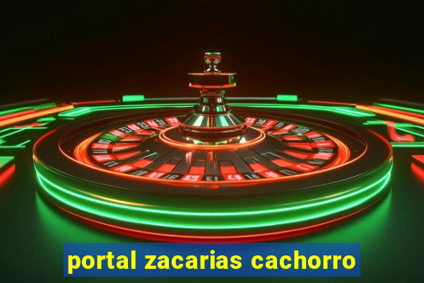 portal zacarias cachorro