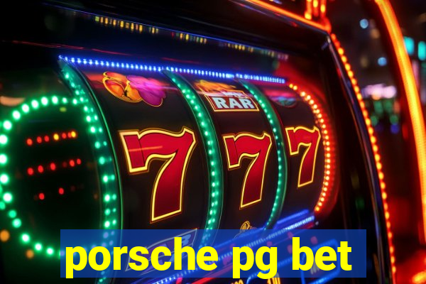 porsche pg bet