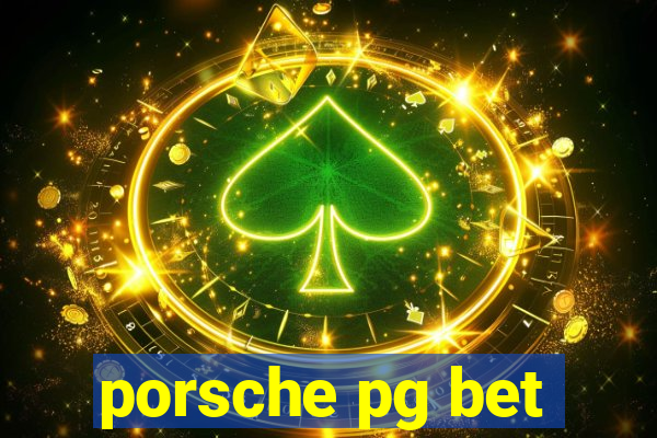 porsche pg bet