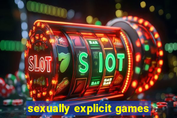 sexually explicit games