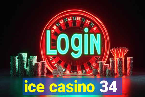 ice casino 34