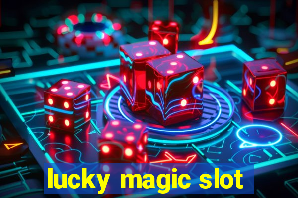 lucky magic slot