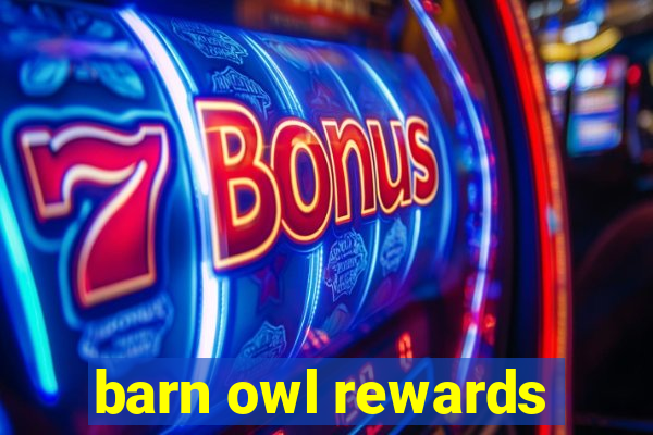 barn owl rewards