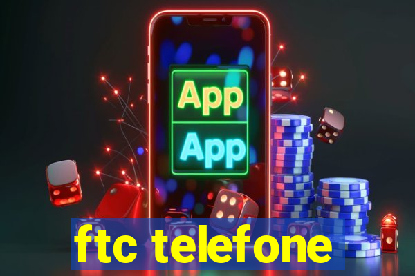 ftc telefone