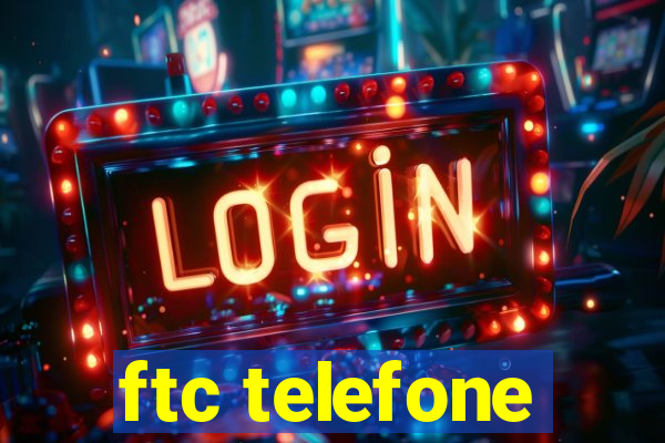 ftc telefone