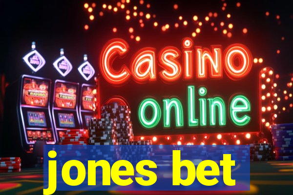 jones bet