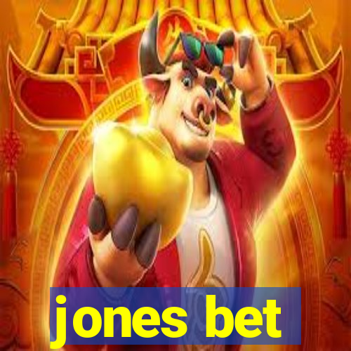 jones bet