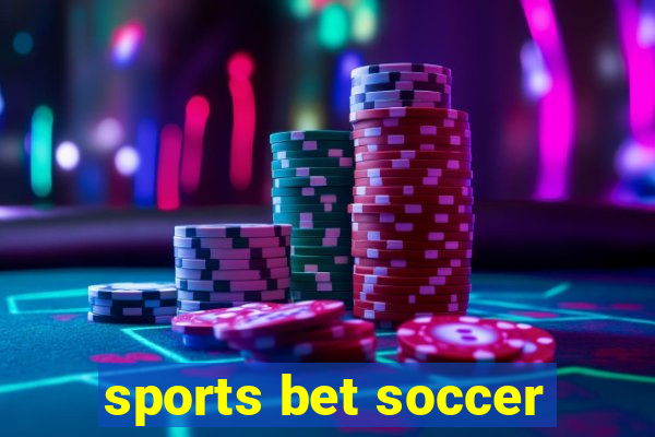 sports bet soccer