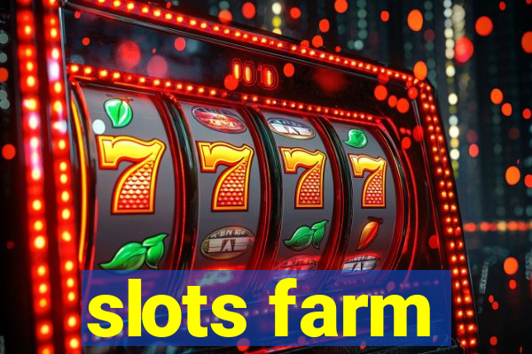 slots farm