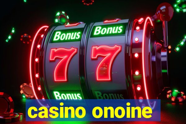 casino onoine