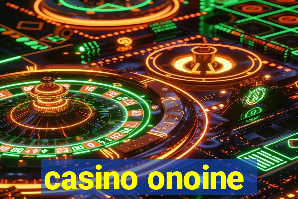 casino onoine