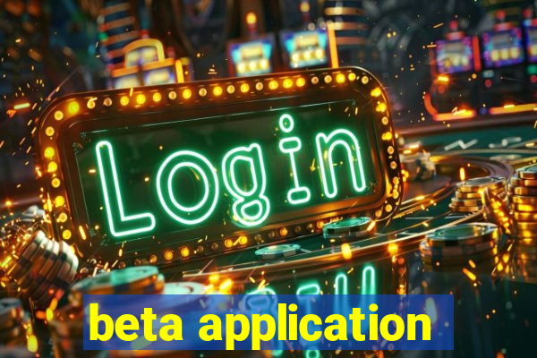 beta application