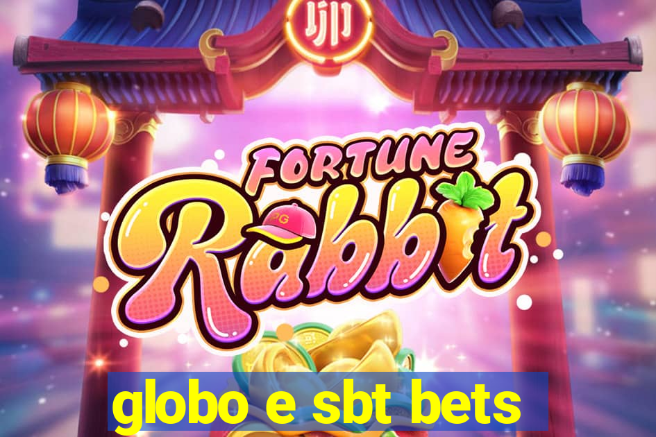 globo e sbt bets