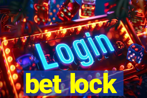 bet lock