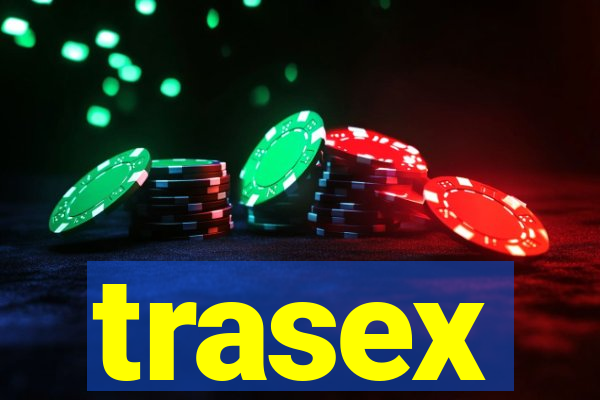 trasex